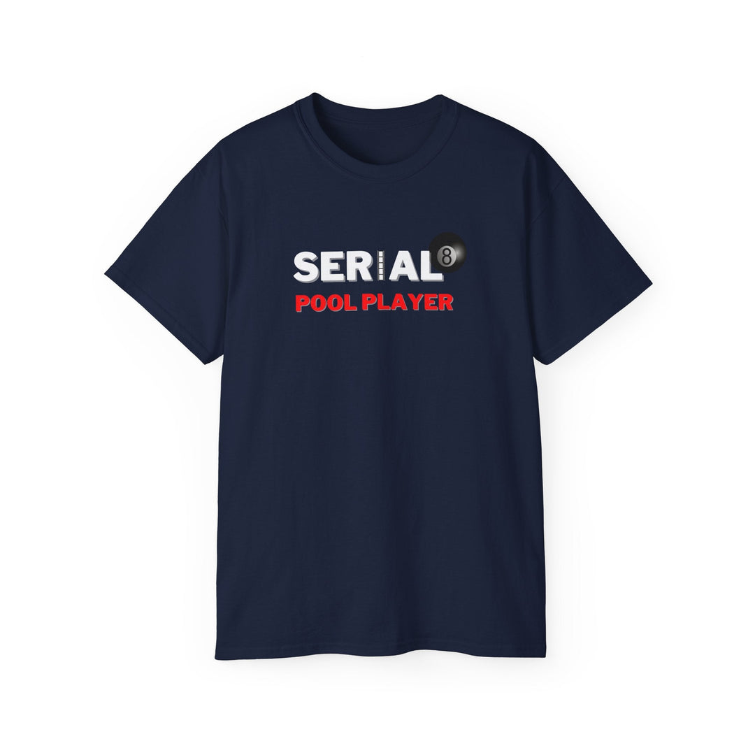 Serial Pool Player - 8 Ball - Unisex Cotton T-Shirt - BFLY BILLIARDS