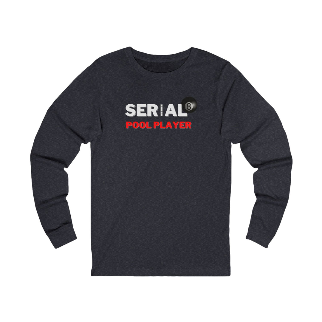 Serial Pool Player - 8 Ball - Unisex Long Sleeve Tee - BFLY BILLIARDS