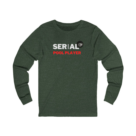 Serial Pool Player - 8 Ball - Unisex Long Sleeve Tee - BFLY BILLIARDS
