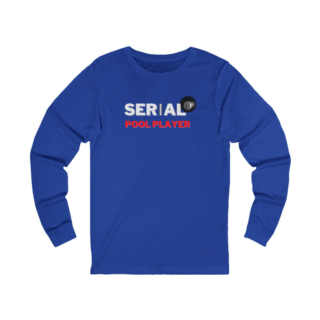 Serial Pool Player - 8 Ball - Unisex Long Sleeve Tee - BFLY BILLIARDS