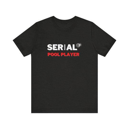 Serial Pool Player - 8 Ball - Unisex Softstyle Tee - BFLY BILLIARDS