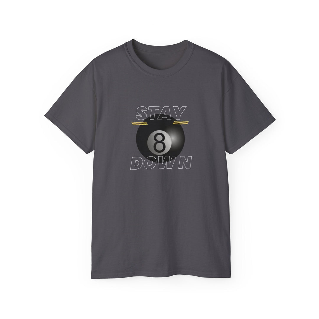 Stay Down 8 Ball Billiards - Unisex Cotton T-Shirt - BFLY BILLIARDS