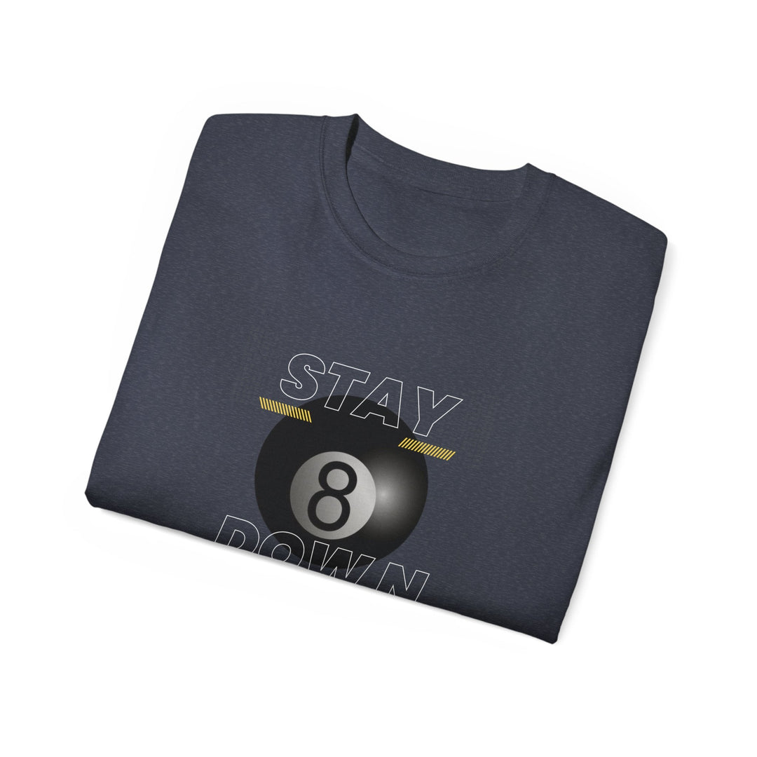 Stay Down 8 Ball Billiards - Unisex Cotton T-Shirt - BFLY BILLIARDS