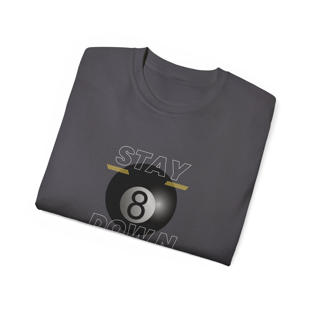 Stay Down 8 Ball Billiards - Unisex Cotton T-Shirt - BFLY BILLIARDS