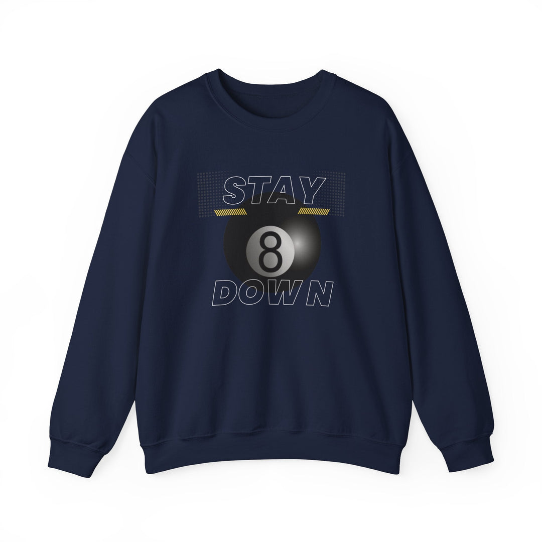 Stay Down 8 Ball Billiards - Unisex Crewneck Sweatshirt - BFLY BILLIARDS