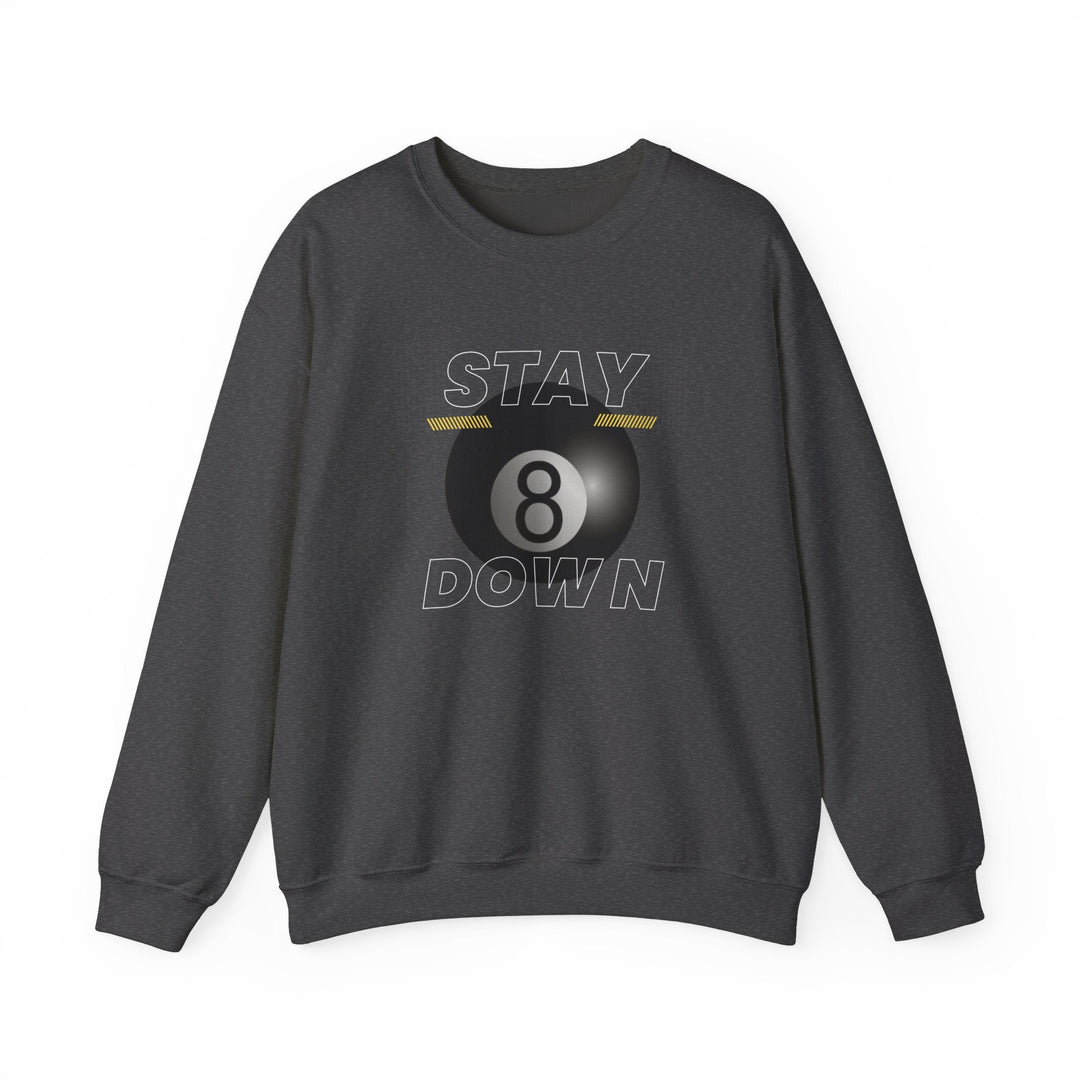Stay Down 8 Ball Billiards - Unisex Crewneck Sweatshirt - BFLY BILLIARDS