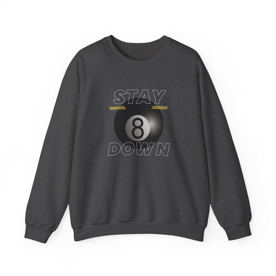 Stay Down 8 Ball Billiards - Unisex Crewneck Sweatshirt - BFLY BILLIARDS