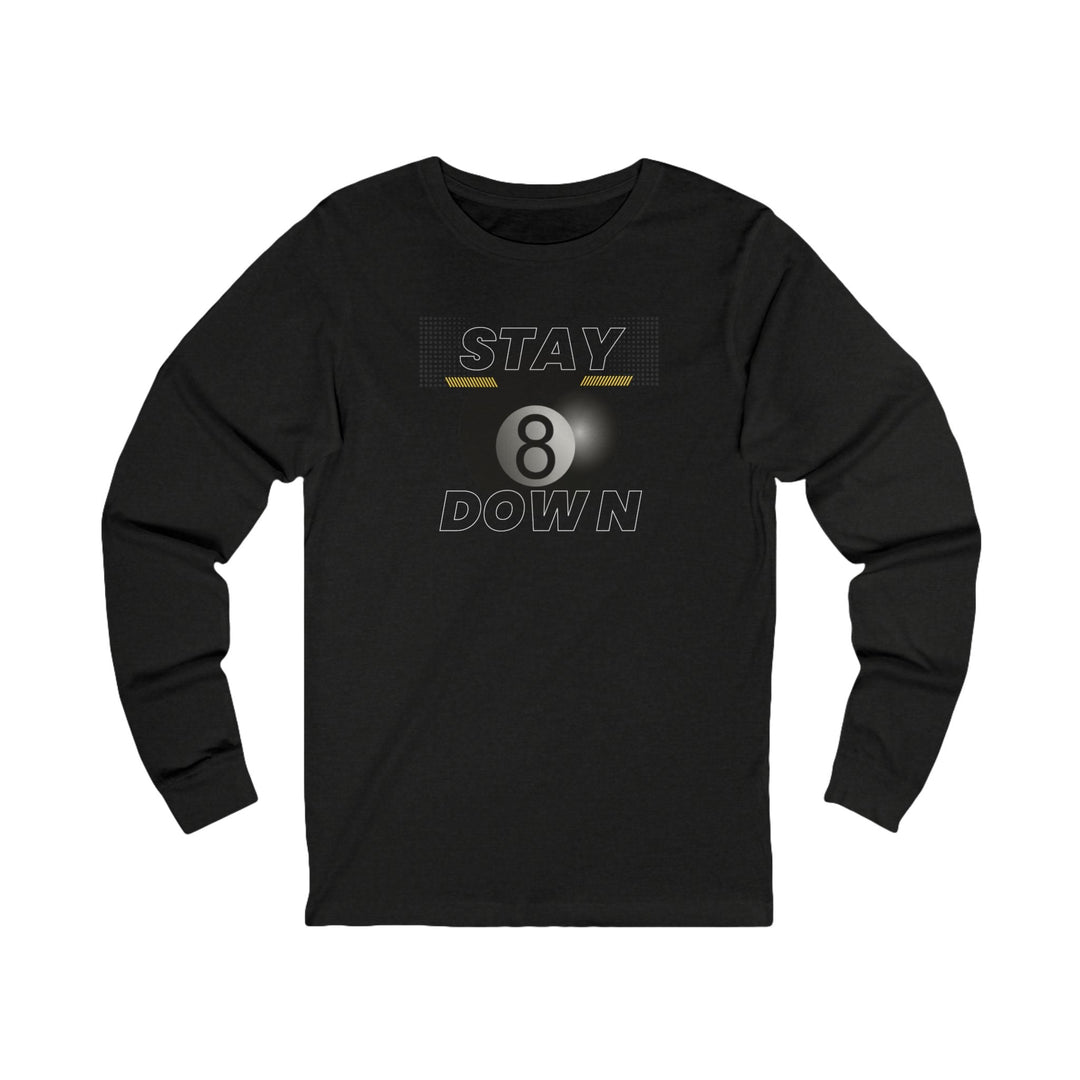 Stay Down 8 Ball Billiards - Unisex Long Sleeve Tee - BFLY BILLIARDS