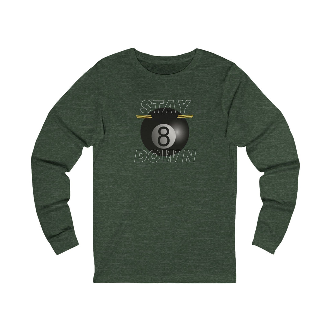 Stay Down 8 Ball Billiards - Unisex Long Sleeve Tee - BFLY BILLIARDS