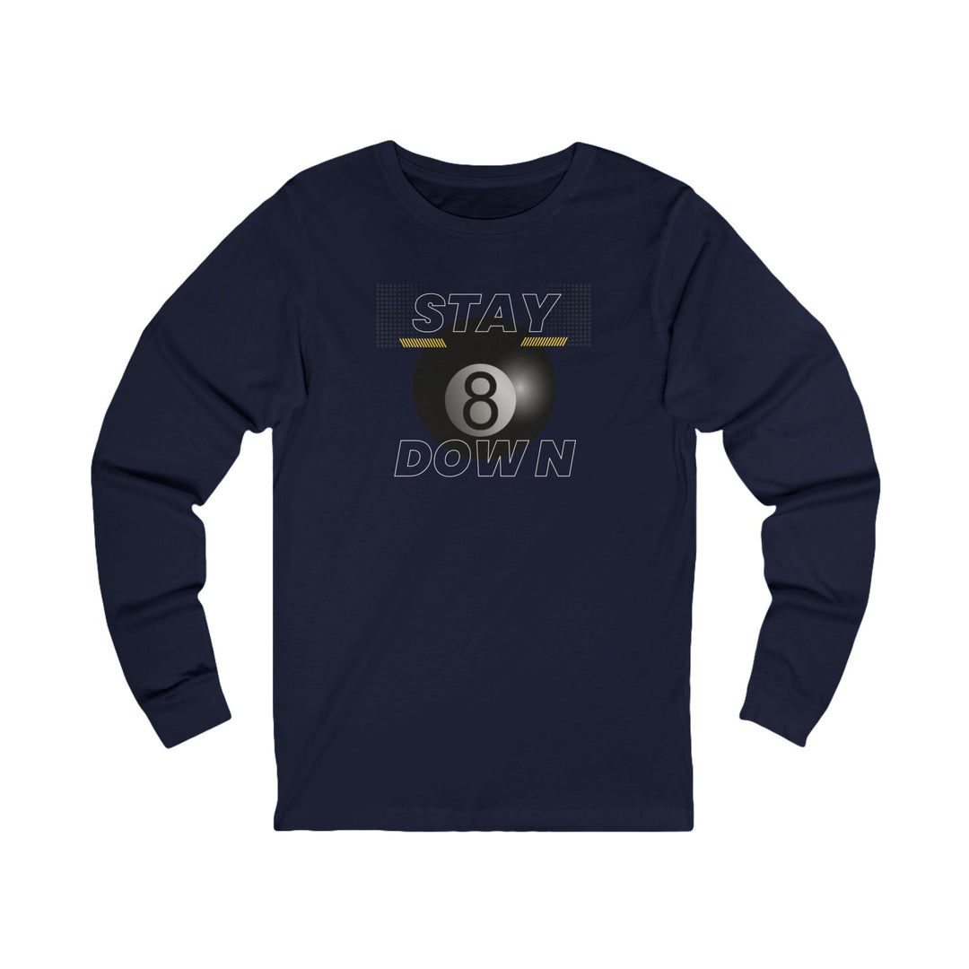 Stay Down 8 Ball Billiards - Unisex Long Sleeve Tee - BFLY BILLIARDS