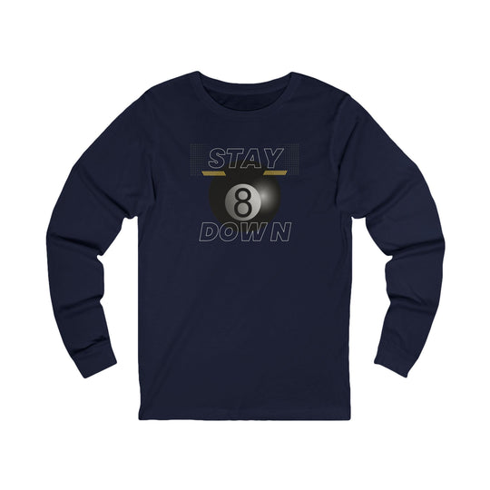 Stay Down 8 Ball Billiards - Unisex Long Sleeve Tee - BFLY BILLIARDS
