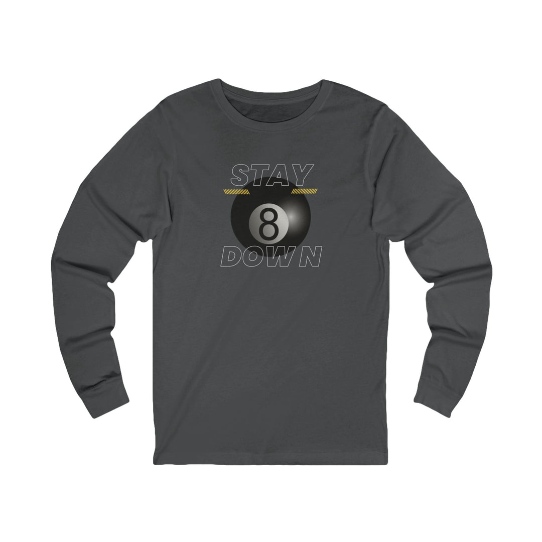 Stay Down 8 Ball Billiards - Unisex Long Sleeve Tee - BFLY BILLIARDS