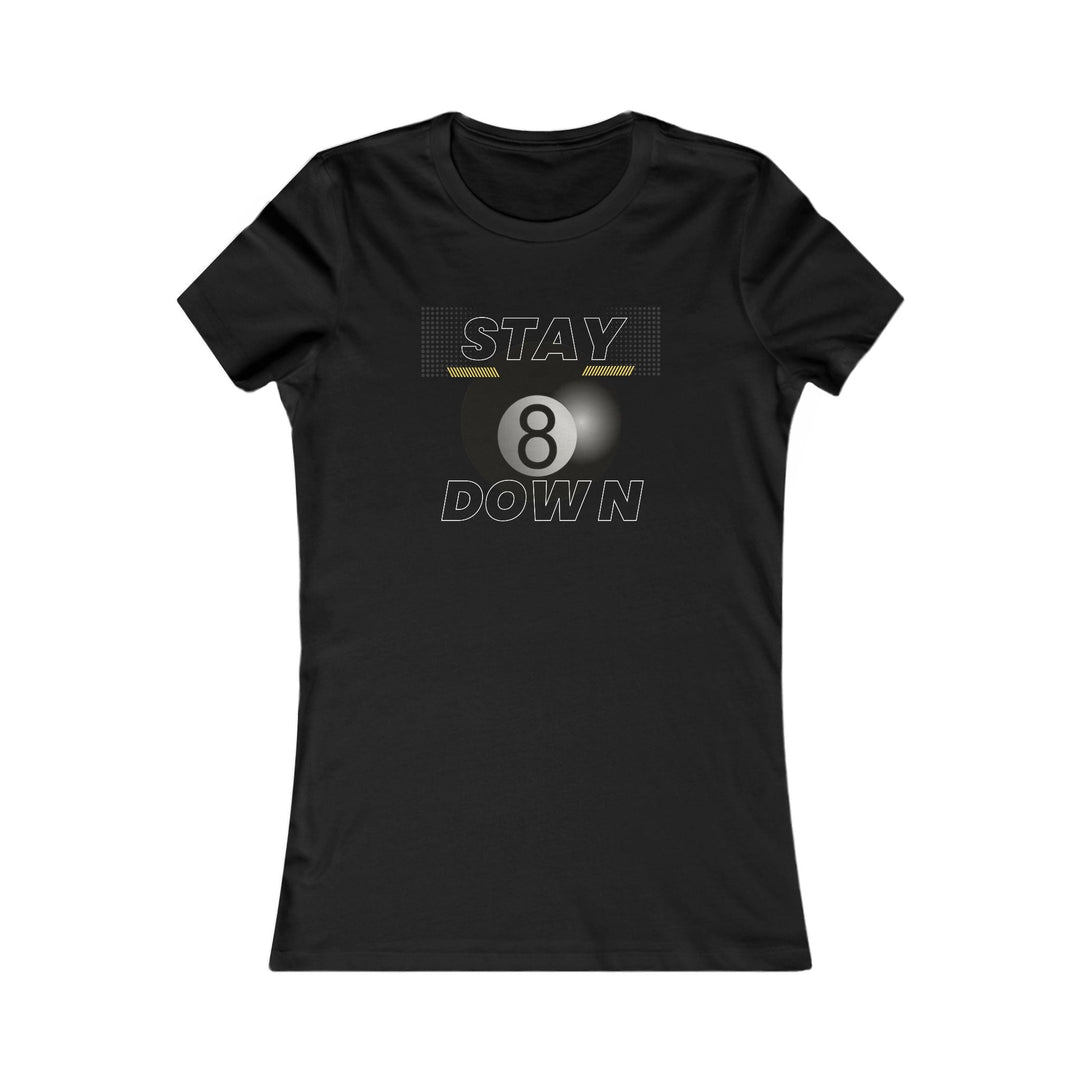 Stay Down 8 Ball Billiards - Women's Fitted Tee - BFLY BILLIARDS