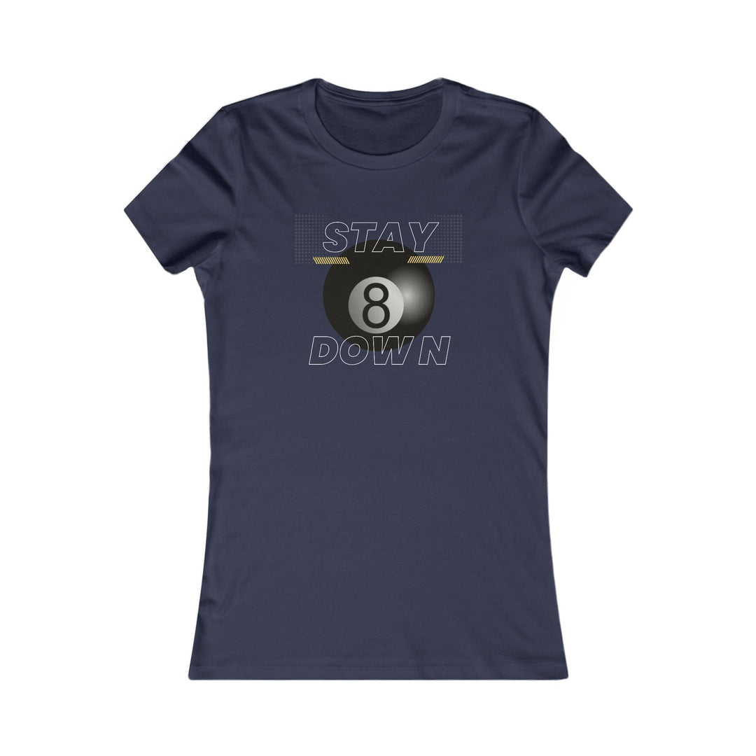 Stay Down 8 Ball Billiards - Women's Fitted Tee - BFLY BILLIARDS