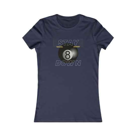 Stay Down 8 Ball Billiards - Women's Fitted Tee - BFLY BILLIARDS