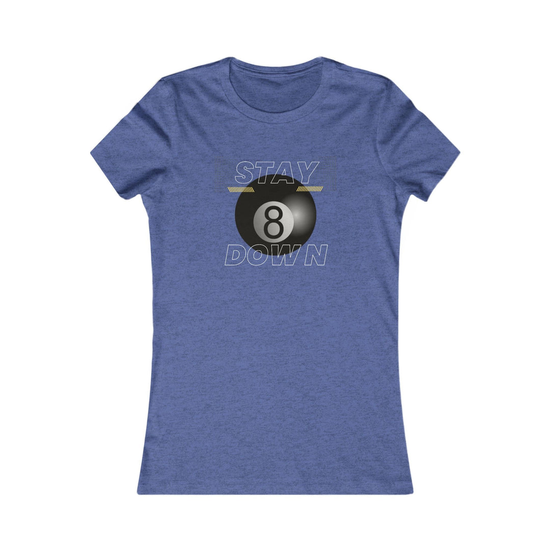 Stay Down 8 Ball Billiards - Women's Fitted Tee - BFLY BILLIARDS