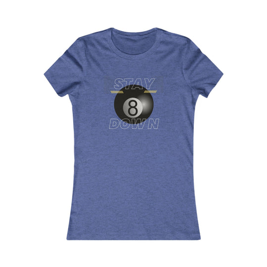 Stay Down 8 Ball Billiards - Women's Fitted Tee - BFLY BILLIARDS