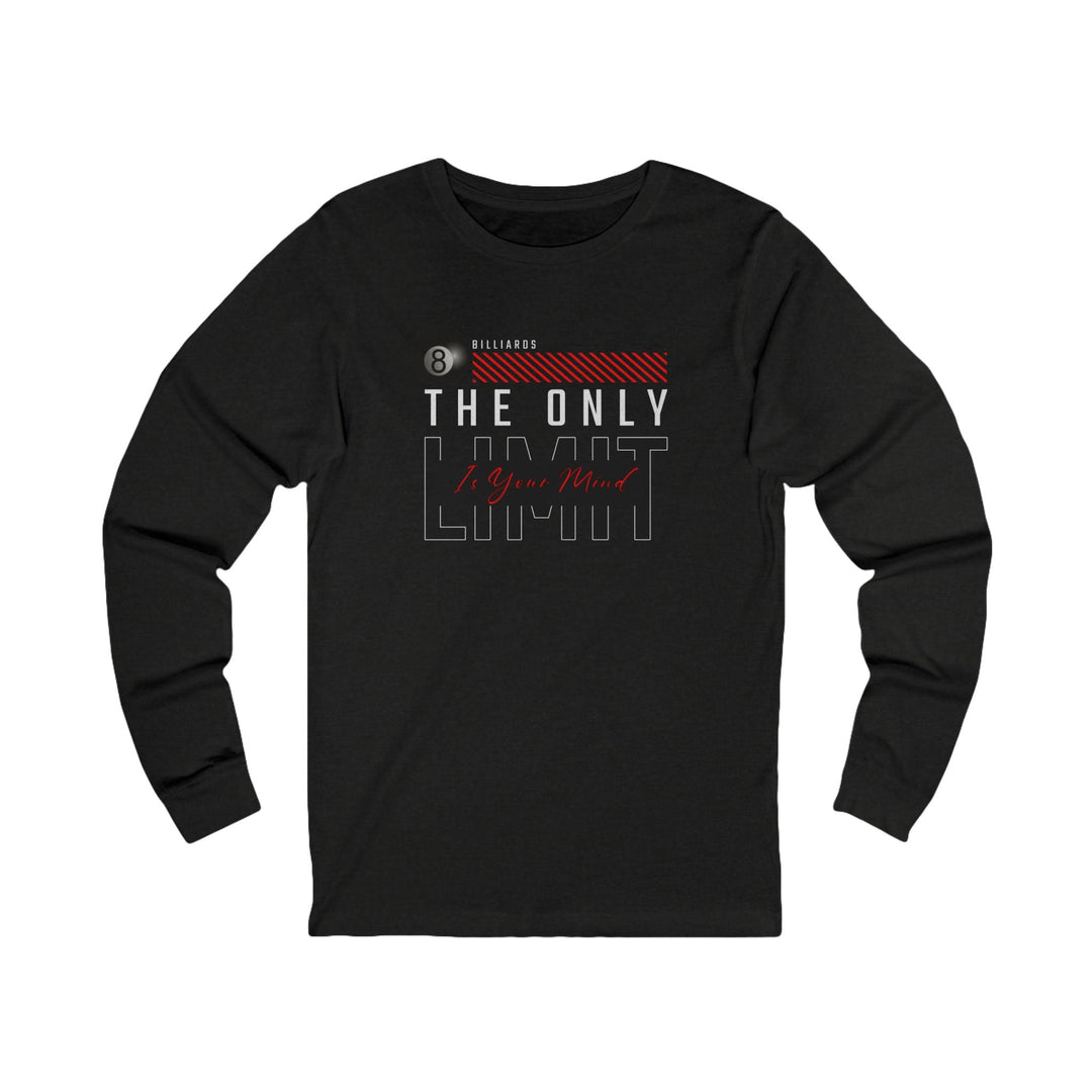 The Only Limit Is Your Mind - Unisex Long Sleeve Tee - BFLY BILLIARDS