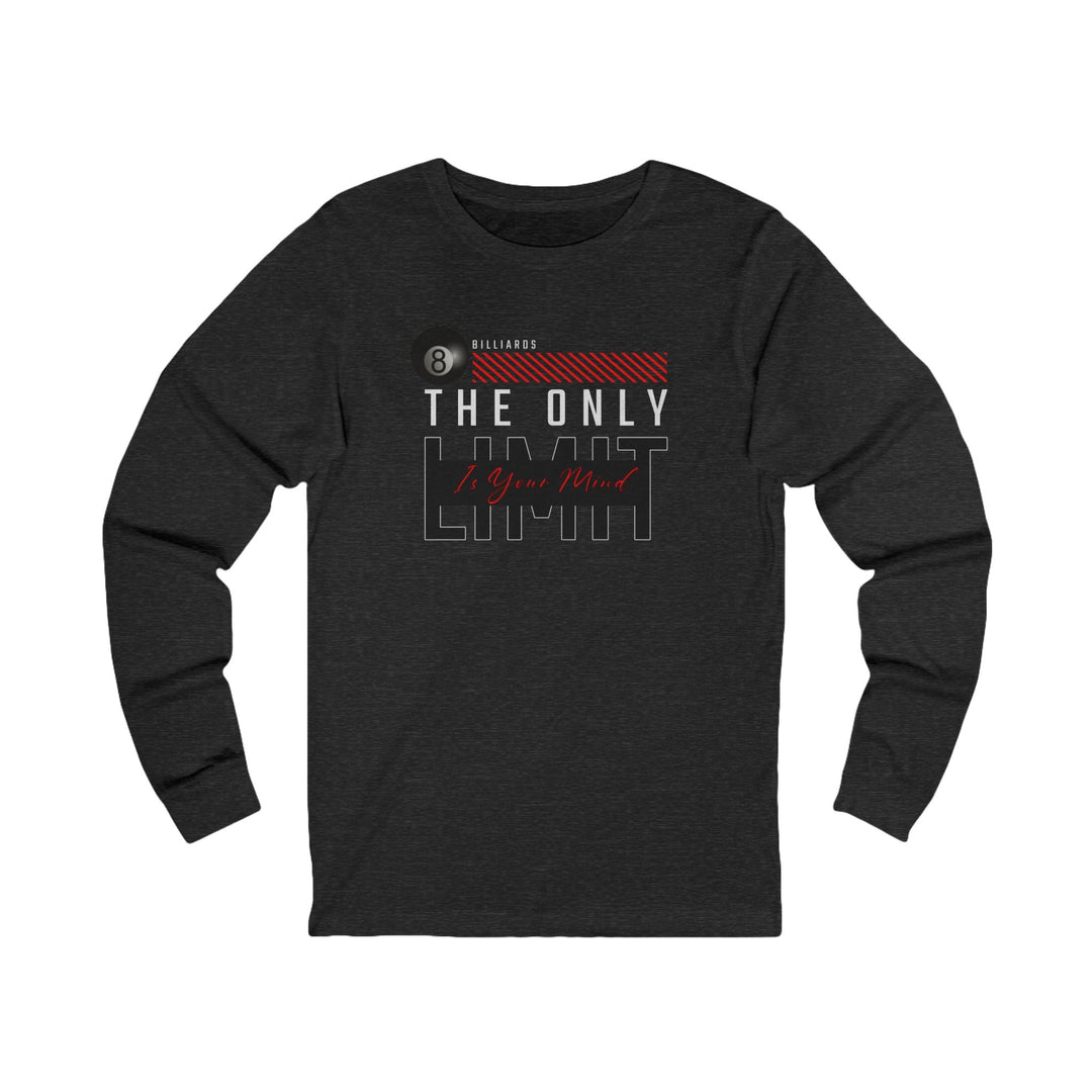 The Only Limit Is Your Mind - Unisex Long Sleeve Tee - BFLY BILLIARDS