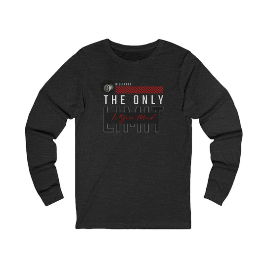 The Only Limit Is Your Mind - Unisex Long Sleeve Tee - BFLY BILLIARDS
