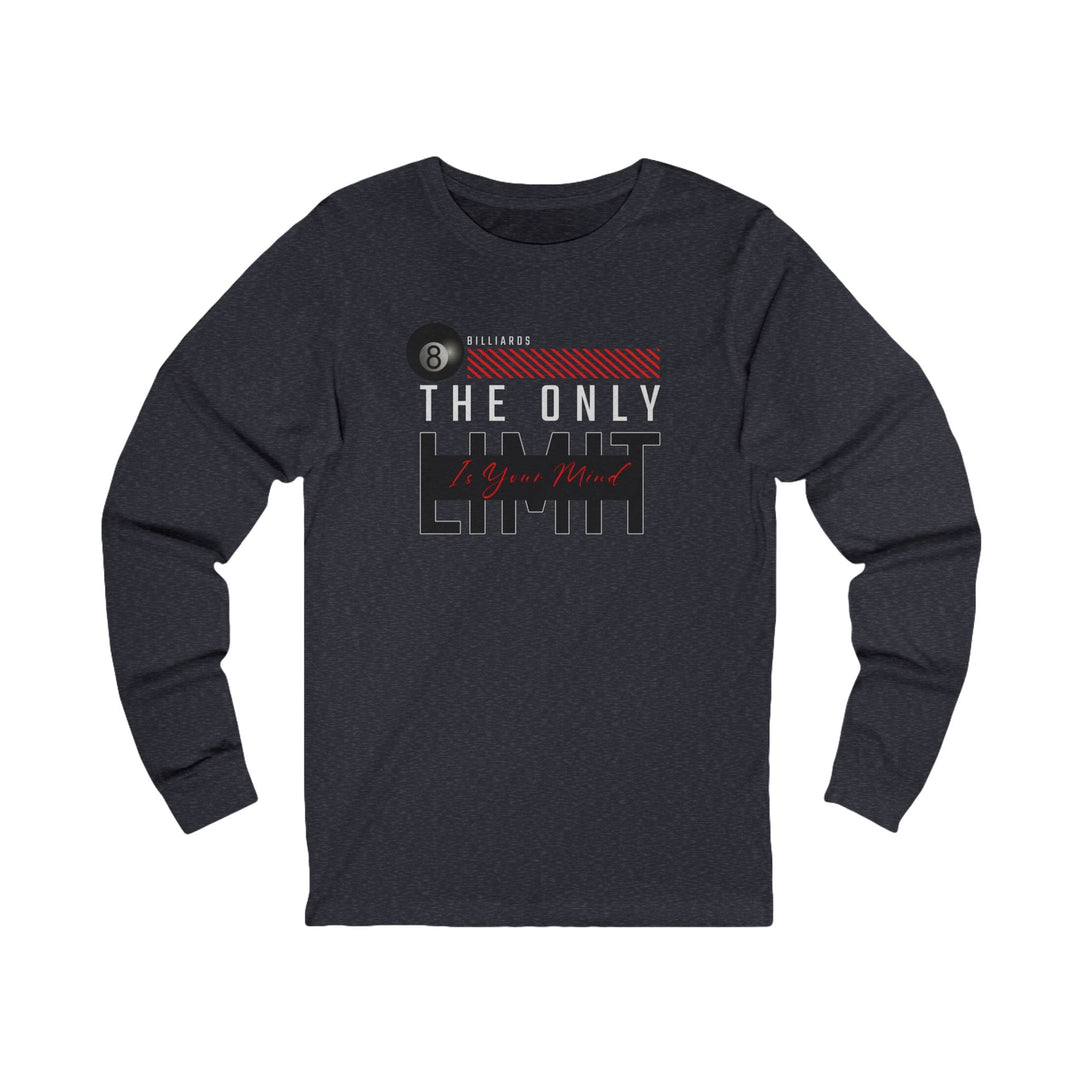 The Only Limit Is Your Mind - Unisex Long Sleeve Tee - BFLY BILLIARDS
