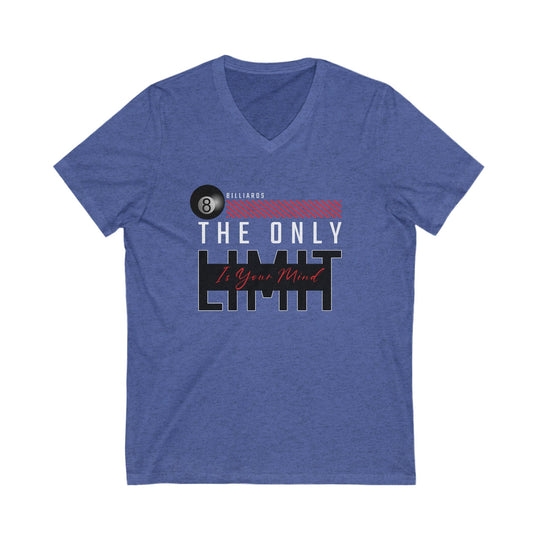 The Only Limit Is Your Mind - Unisex V - Neck Tee - BFLY BILLIARDS