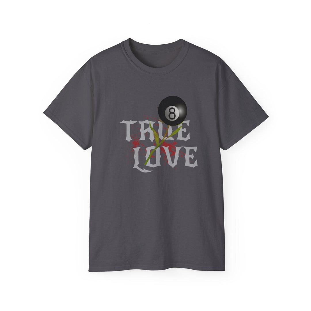 True Love - 8 Ball - Unisex Cotton T-Shirt - BFLY BILLIARDS