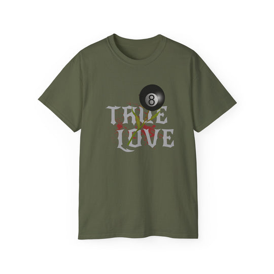 True Love - 8 Ball - Unisex Cotton T-Shirt - BFLY BILLIARDS