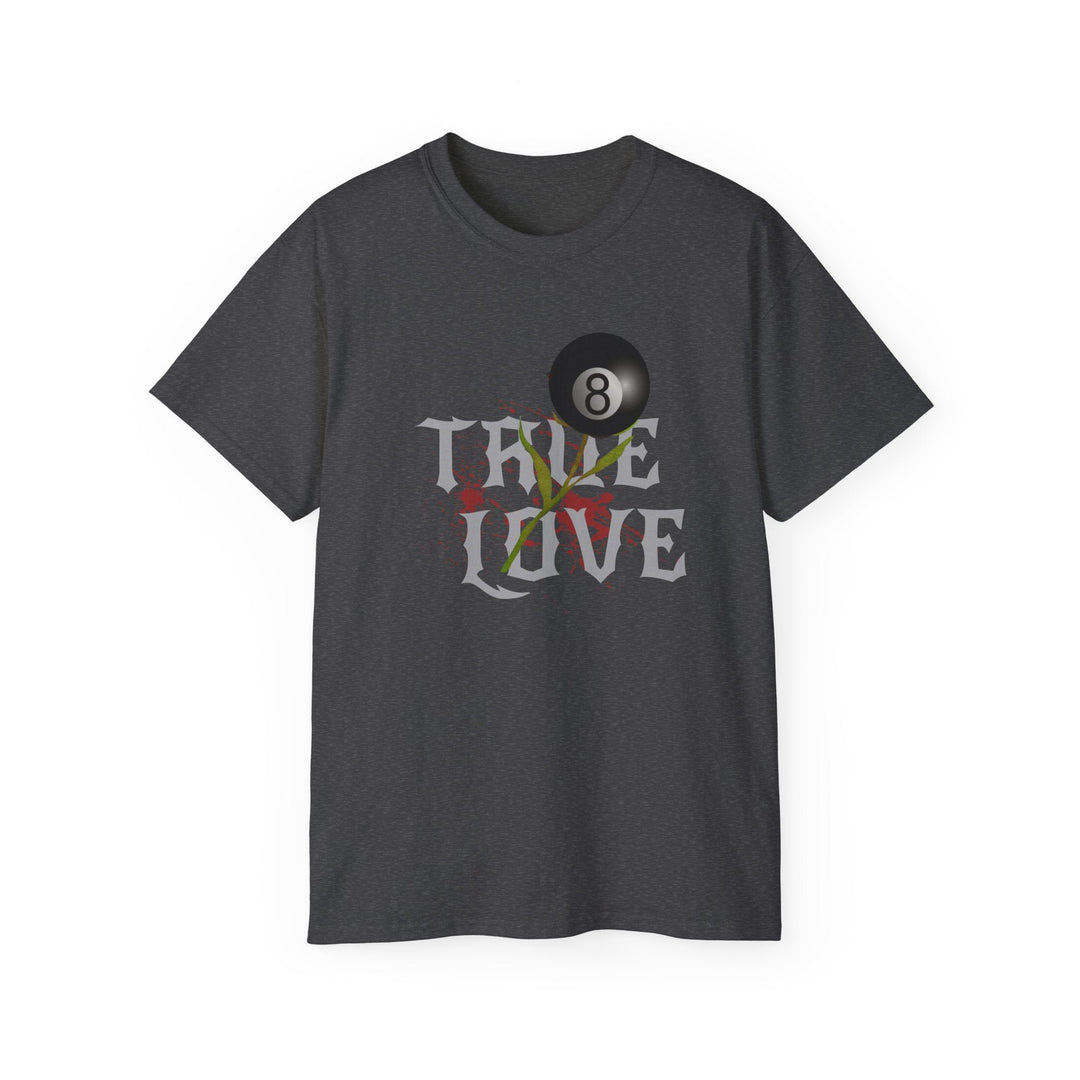 True Love - 8 Ball - Unisex Cotton T-Shirt - BFLY BILLIARDS