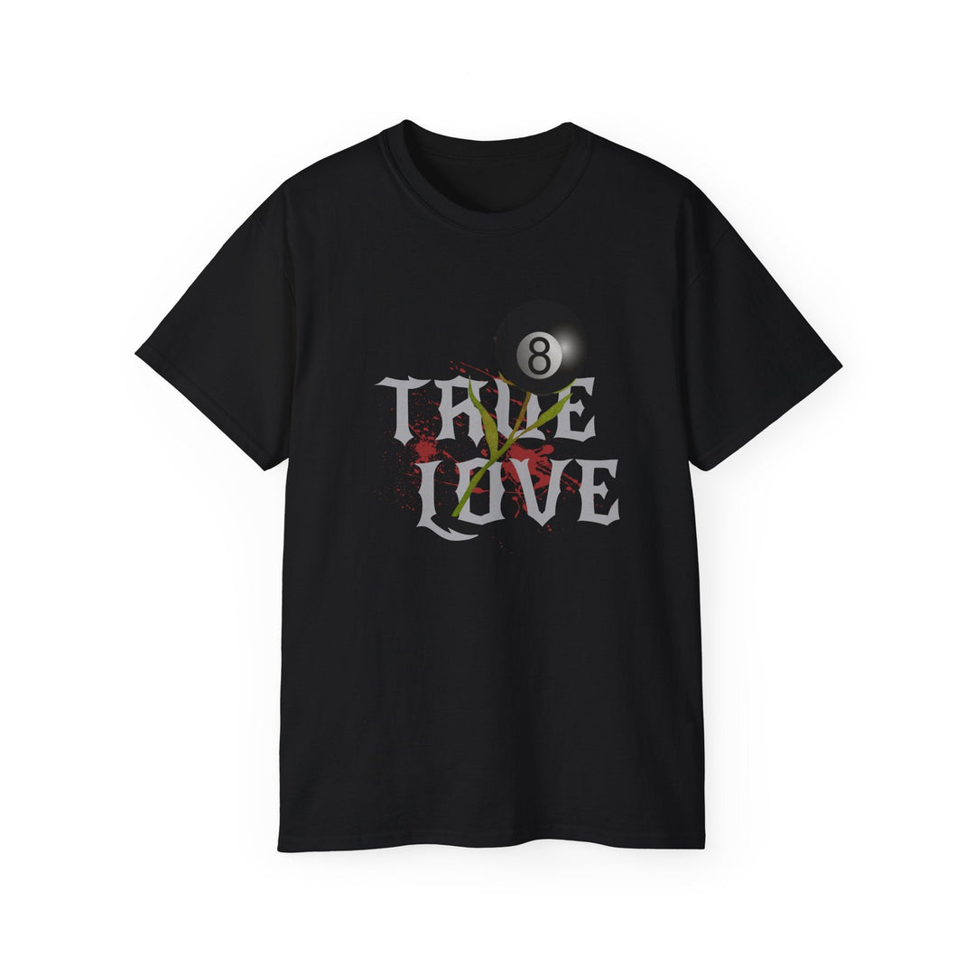 True Love - 8 Ball - Unisex Cotton T-Shirt - BFLY BILLIARDS