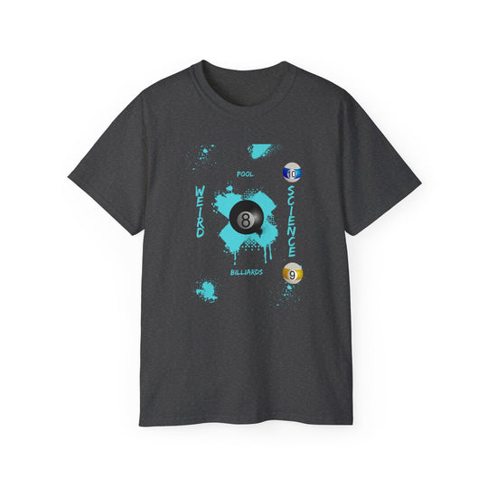 Weird Science - Pool - Billiards - Unisex Cotton T-Shirt - BFLY BILLIARDS