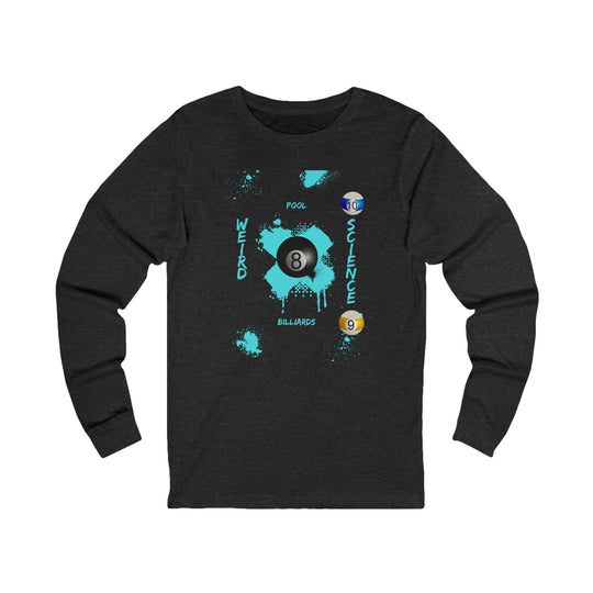 Weird Science - Pool - Billiards - Unisex Long Sleeve Tee - BFLY BILLIARDS