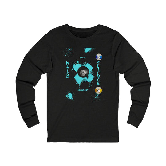 Weird Science - Pool - Billiards - Unisex Long Sleeve Tee - BFLY BILLIARDS