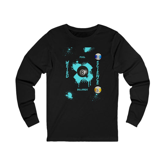 Weird Science - Pool - Billiards - Unisex Long Sleeve Tee - BFLY BILLIARDS