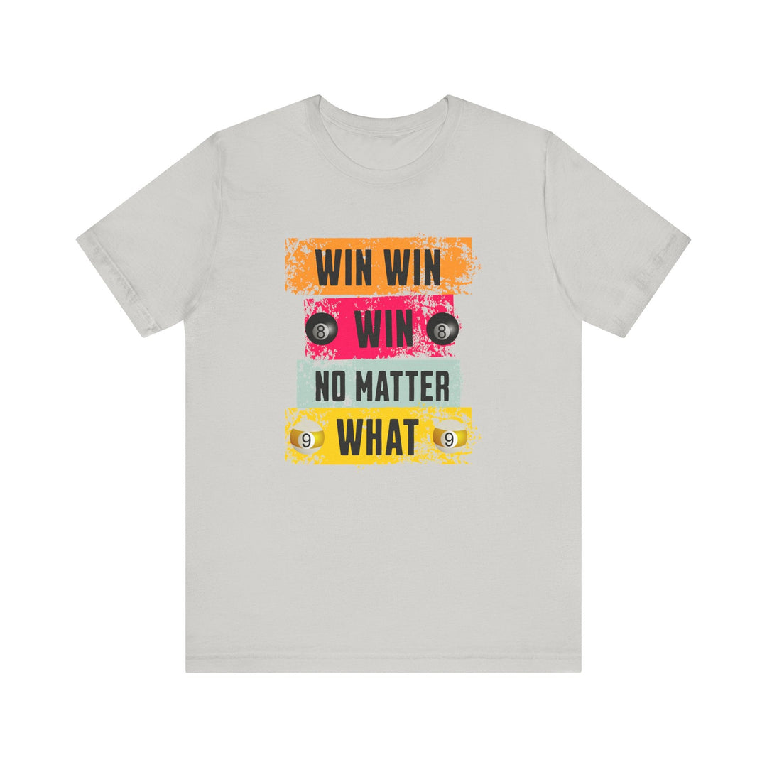 Win Win Win No Matter What - Unisex Softstyle Tee - BFLY BILLIARDS