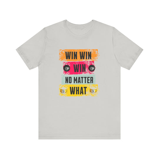 Win Win Win No Matter What - Unisex Softstyle Tee - BFLY BILLIARDS
