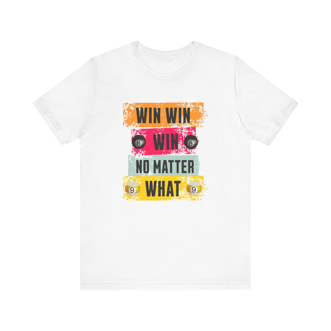 Win Win Win No Matter What - Unisex Softstyle Tee - BFLY BILLIARDS