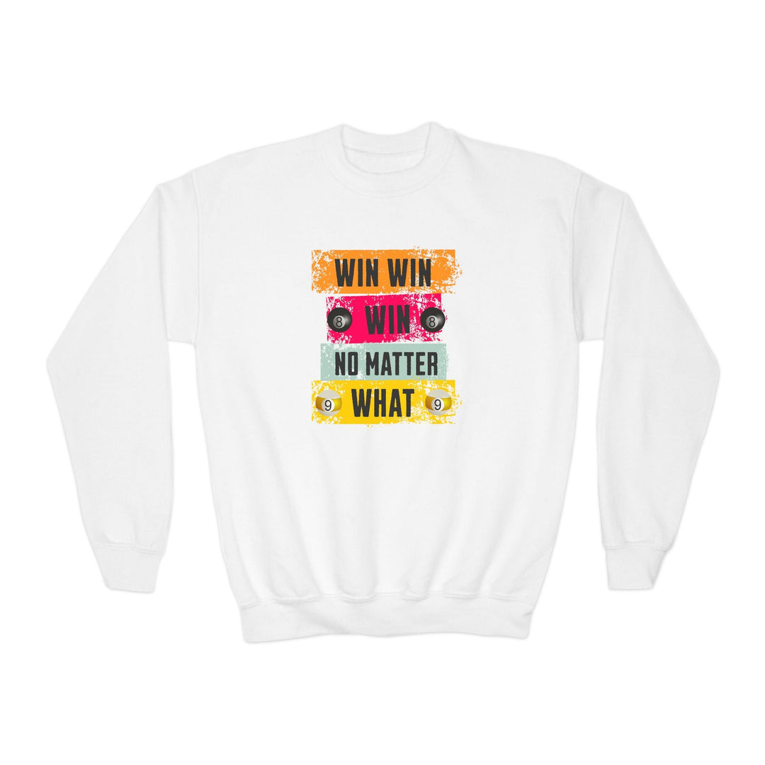 Win Win Win No Matter What - Unisex Youth Crewneck Sweatshirt - BFLY BILLIARDS