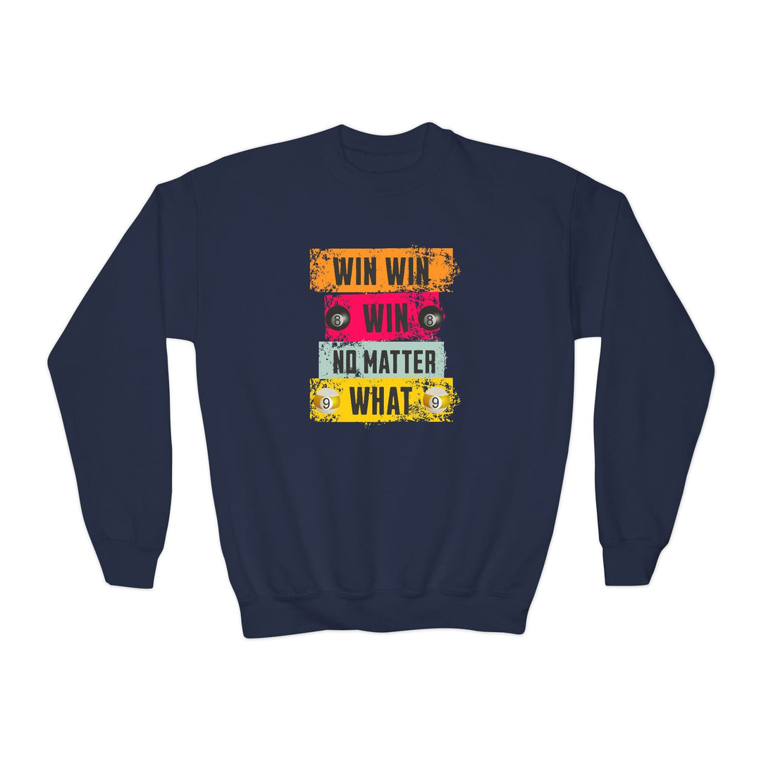 Win Win Win No Matter What - Unisex Youth Crewneck Sweatshirt - BFLY BILLIARDS