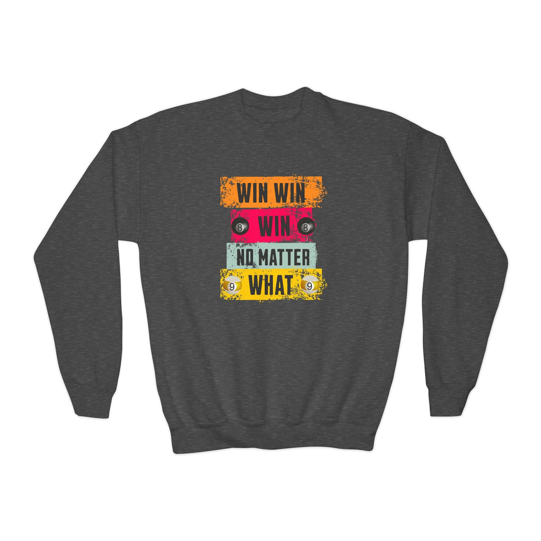 Win Win Win No Matter What - Unisex Youth Crewneck Sweatshirt - BFLY BILLIARDS