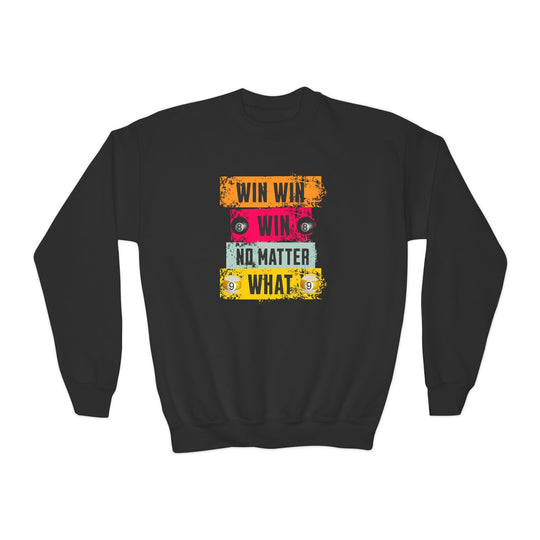 Win Win Win No Matter What - Unisex Youth Crewneck Sweatshirt - BFLY BILLIARDS