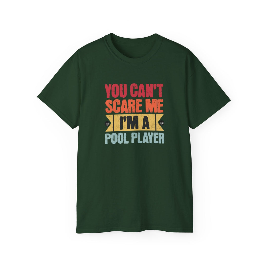 You Can't Scare Me I'm A Pool Player - Unisex Cotton T-Shirt - BFLY BILLIARDS