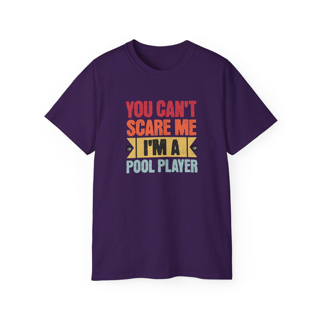 You Can't Scare Me I'm A Pool Player - Unisex Cotton T-Shirt - BFLY BILLIARDS
