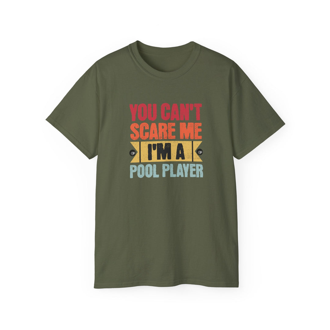 You Can't Scare Me I'm A Pool Player - Unisex Cotton T-Shirt - BFLY BILLIARDS