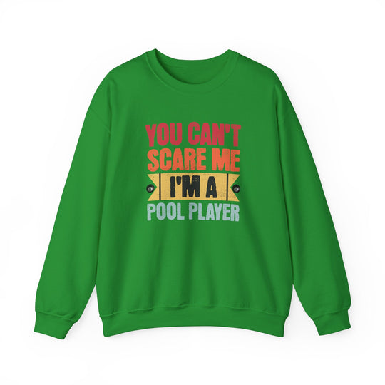 You Can't Scare Me I'm A Pool Player - Unisex Crewneck Sweatshirt - BFLY BILLIARDS