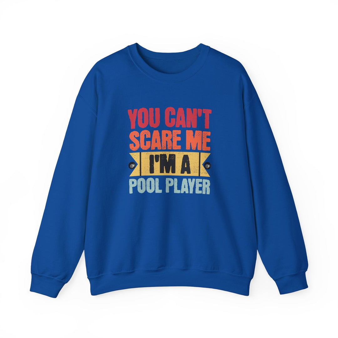 You Can't Scare Me I'm A Pool Player - Unisex Crewneck Sweatshirt - BFLY BILLIARDS