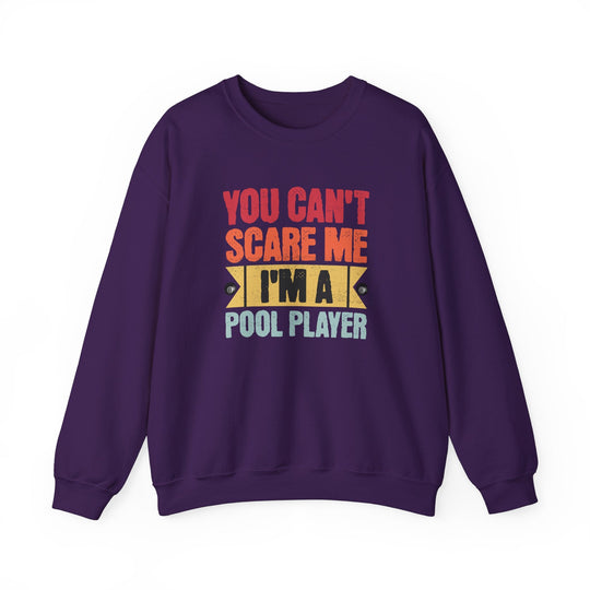 You Can't Scare Me I'm A Pool Player - Unisex Crewneck Sweatshirt - BFLY BILLIARDS