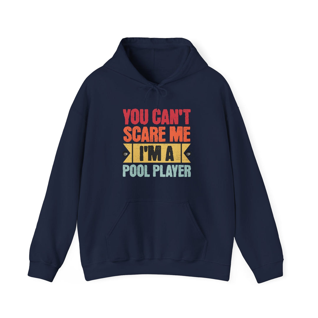 You Can't Scare Me I'm A Pool Player - Unisex Pullover Hoodie - BFLY BILLIARDS
