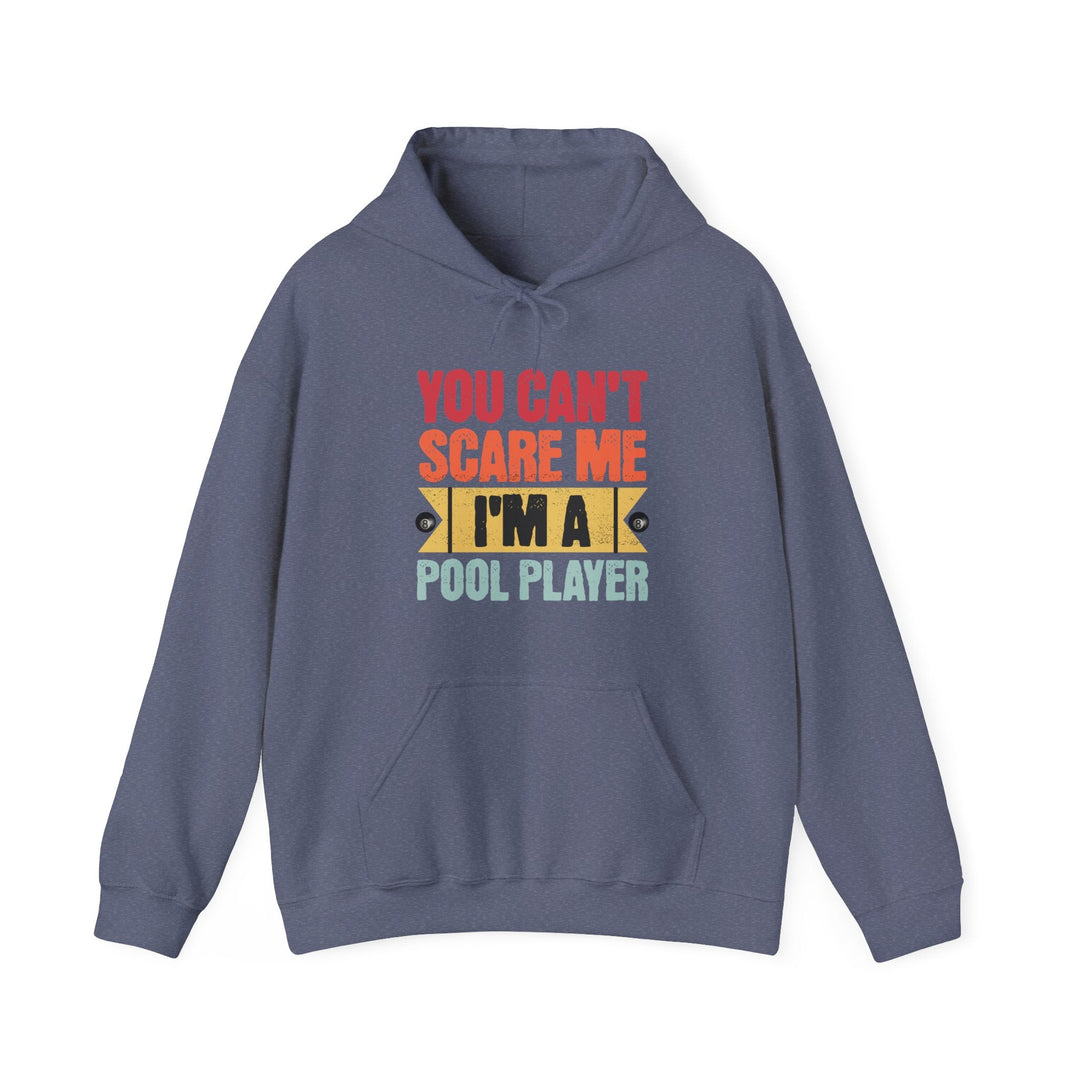 You Can't Scare Me I'm A Pool Player - Unisex Pullover Hoodie - BFLY BILLIARDS