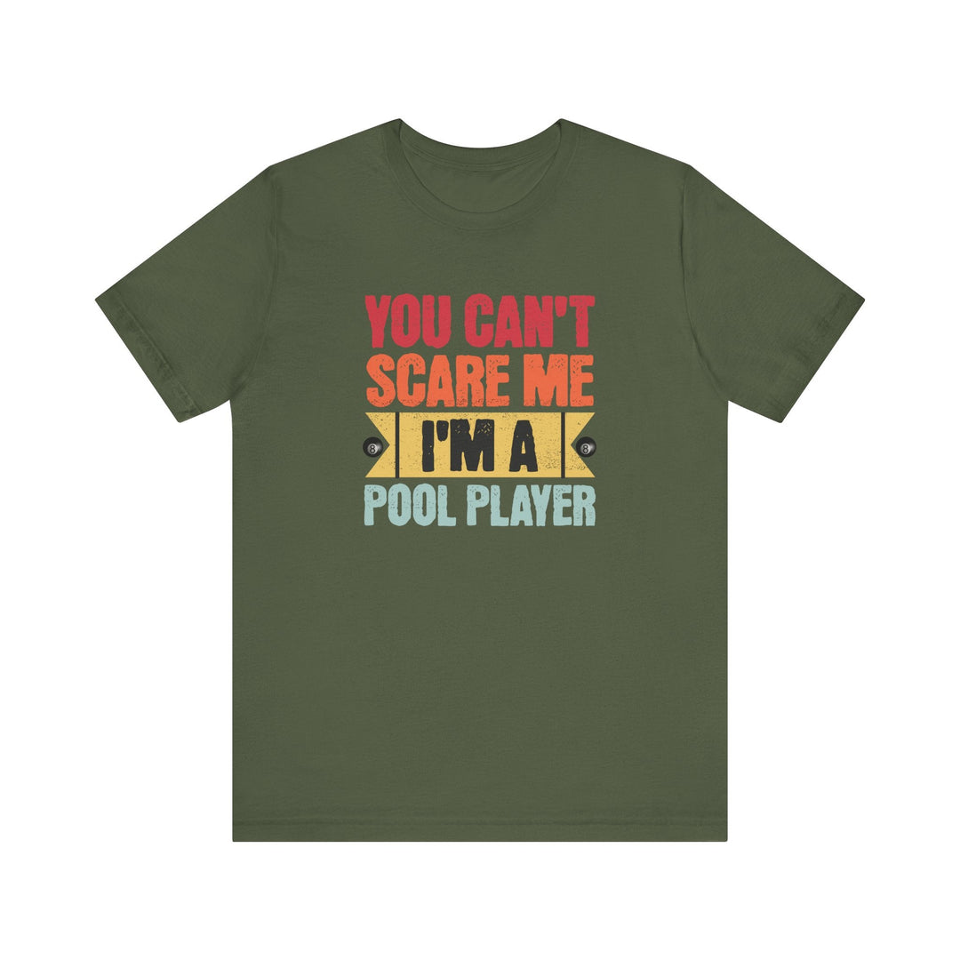 You Can't Scare Me I'm A Pool Player - Unisex Softstyle Tee - BFLY BILLIARDS